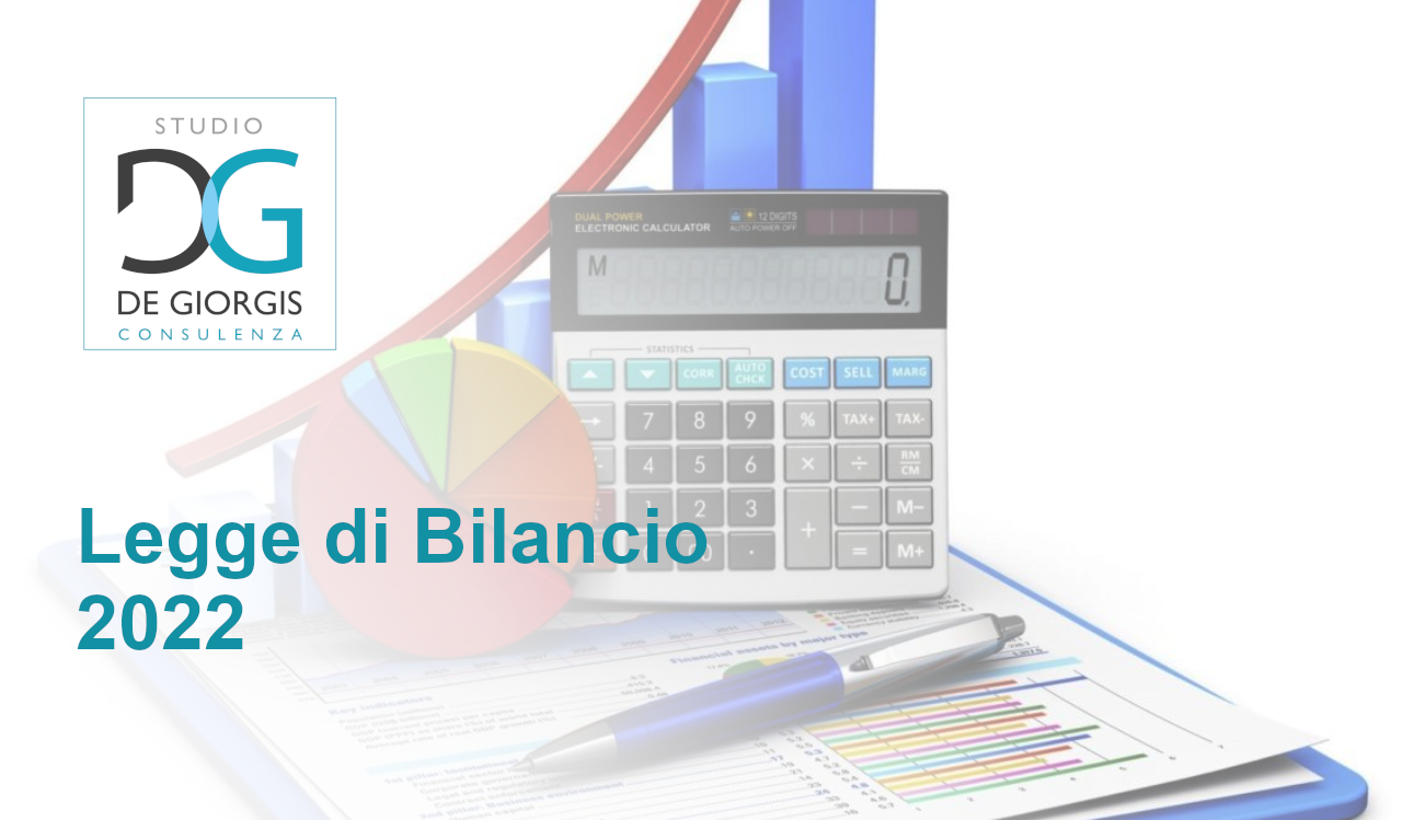 LEGGE DI BILANCIO 2022 – Studio De Giorgis