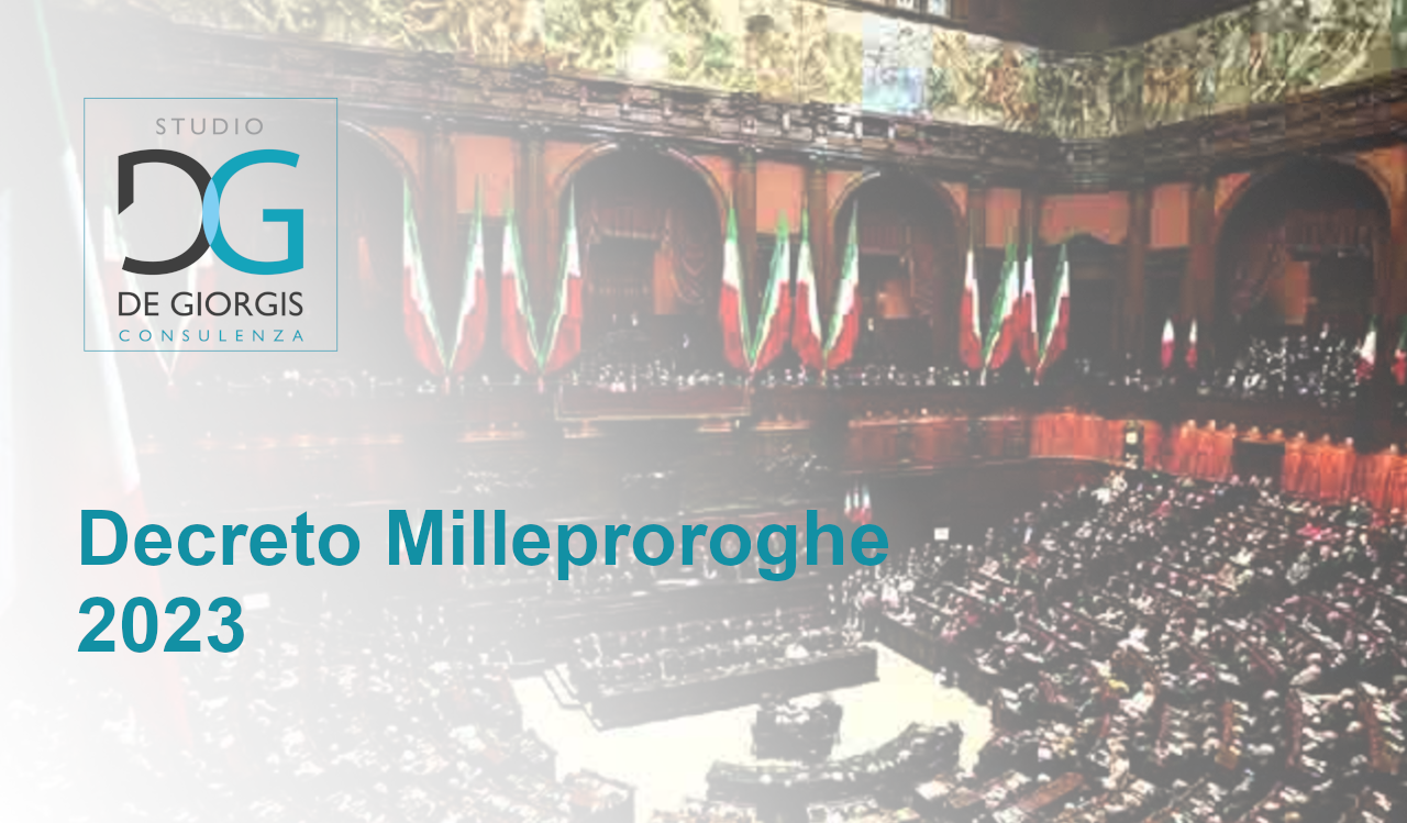 DECRETO MILLEPROROGHE 2023 – Studio De Giorgis