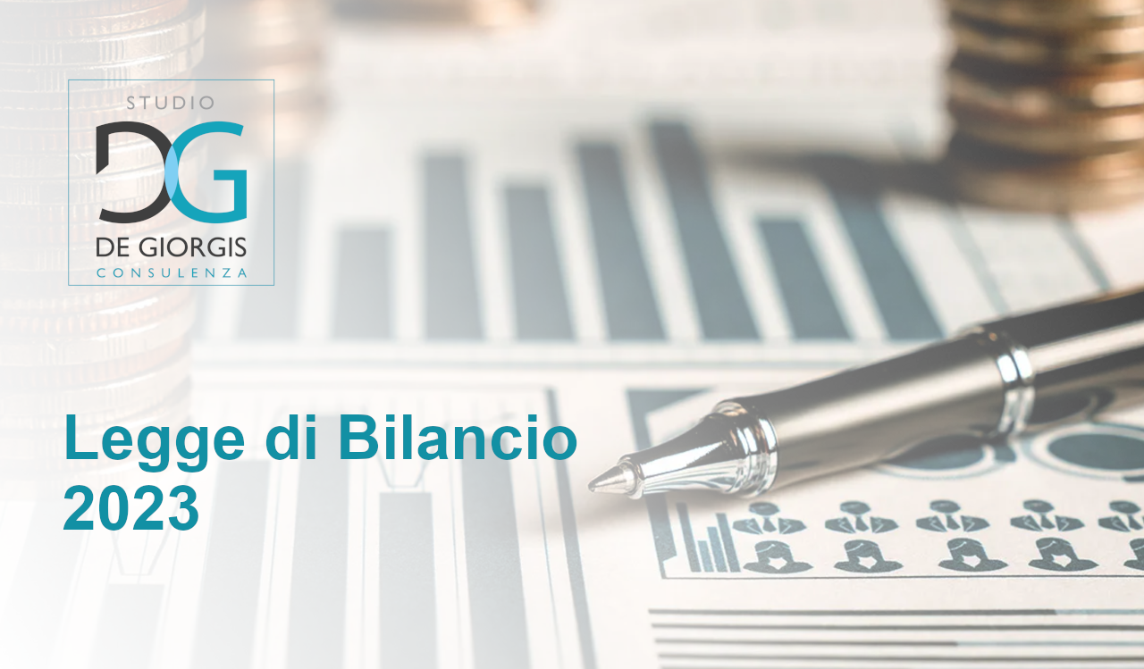 LEGGE DI BILANCIO 2023 – Studio De Giorgis