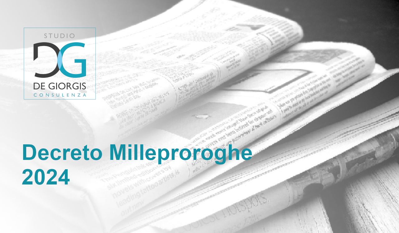 Decreto Milleproroghe 2024 – Studio De Giorgis